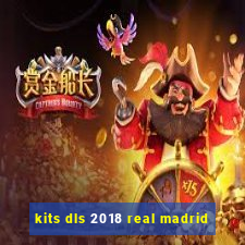 kits dls 2018 real madrid